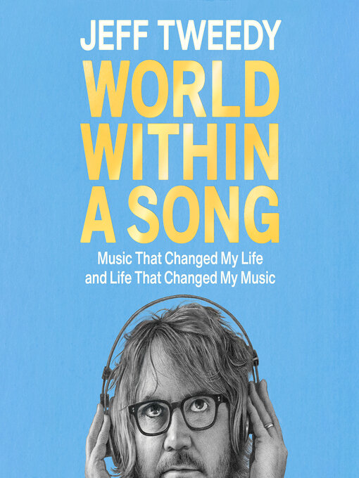 Title details for World Within a Song by Jeff Tweedy - Wait list